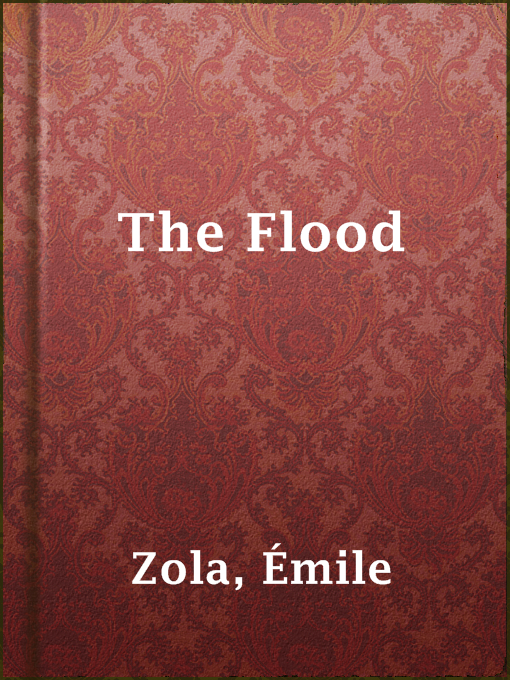 Title details for The Flood by Émile Zola - Available
